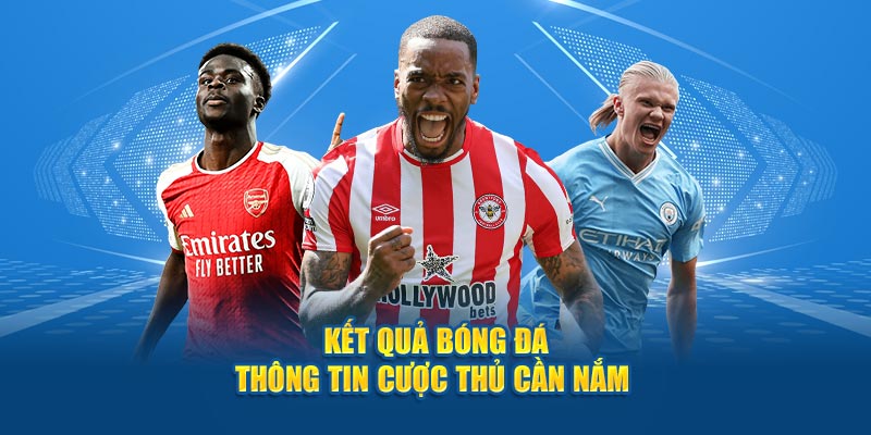 ket qua bong da thong tin cuoc thu can nam